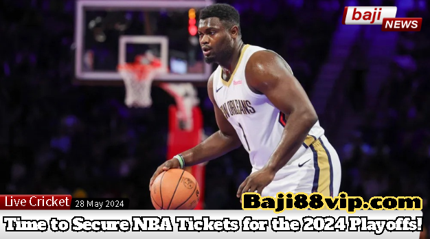 The Countdown Begins: Time to Secure NBA Tickets for the 2024 Playoffs!