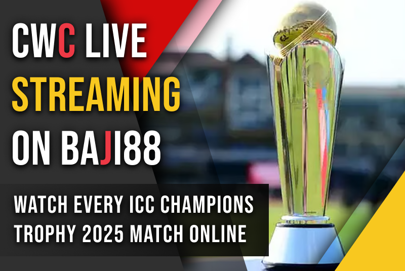 CWC Live Streaming on Baji88: Watch Every ICC Champions Trophy 2025 Match Online